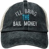 image:imageFunky Junque Ill Bring The Mesh Trucker Hats  Lightweight Cotton Cap with Sun Protection Golf Beach and Bachelorette Parties Casual Caps for WomenIll Bring the Bail Money