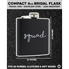 image:imageHidden Hip Flask  6 Pack 1 Bride White amp 5 Squad Black  Stainless steel hip flask with etched sayings for weddings bachelor parties bachelorette getaways amp celebrationsSquad Black