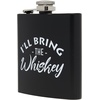 image:imageStainless Steel 6 Oz Hip Flask  Beast of Bourbon  Drinking flask with humorous inscription for weddings bachelor parties sporting events amp golf outingsIll Bring The Whiskey BlackWhite