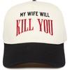 My Wife Will Kill You - Black/Beige