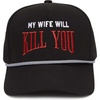 My Wife Will Kill You - Black