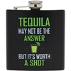 Tequila May Not Be The Answer (Black)