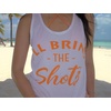 image:imageFunky Junque Tank Top for Women Summer Casual Bachelorette Party Bridal Funny Beach Vacation Bach Shirt CamiIll Bring the Shots