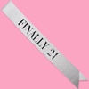 image:imageFunky Junque Birthday Sash for Women  Glitter Birthday Girl Queen Bachelorette Bride to Be 21st 30th 50thFinally 21 Silver