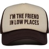 I'm the Friend in Low Places - Beige/Brown