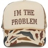 I'm the Problem - Khaki/Camo