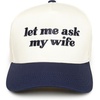 Let Me Ask My Wife - Beige/Navy