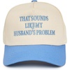 That Sounds Like My Husband's Problem - Denim/Beige