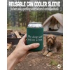image:imageAdult Can Cooler Sleeve 12 oz Insulated Beer Holder  Boat WaterMy Dog Said Youre a Hoe  Forest Green