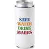 Save Water Drink Margs - White